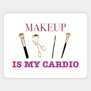 makeup is my cardio Sticker